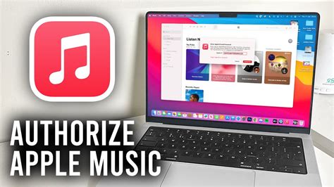 How to Authorize MacBook for Apple Music and Explore Its Role in Modern Music Consumption