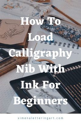 How to Fill a Calligraphy Pen and its Mesmerizing Aspects