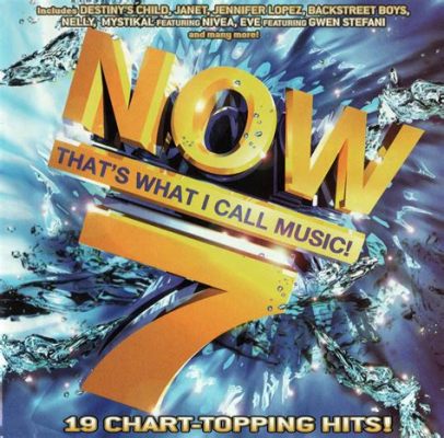 Now That's What I Call Music 7: A Journey Through the Decades of Pop Hits