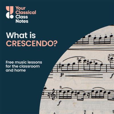 what is a crescendo in music and how does it relate to the rise of literary movements?